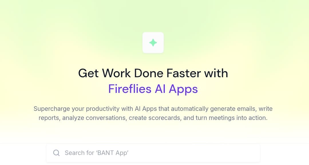 Fireflies.ai تطلق تطبيقات ذكاء اصطناعي لإنجاز سير عملك بسهولة